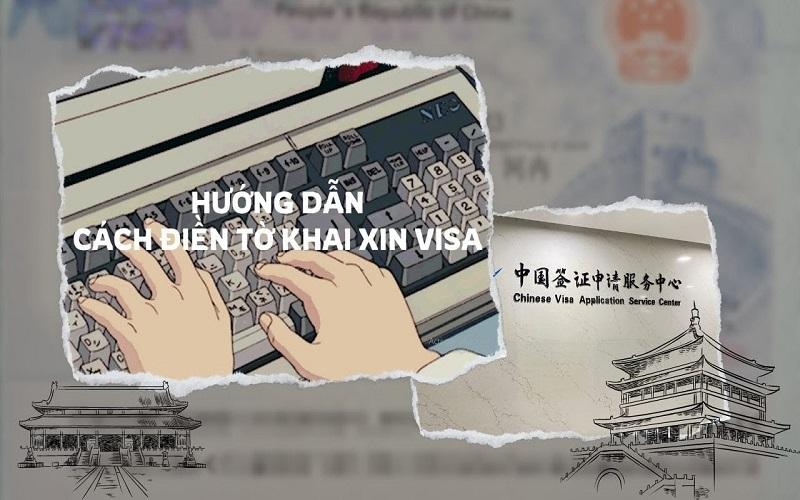 Hướng dẫn cách điền đơn xin Visa đi Trung Quốc