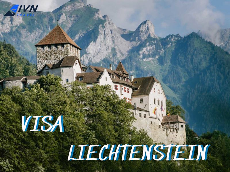 Dịch vụ làm visa Liechtenstein trọn gói từ A-Z cùng IVN Travel